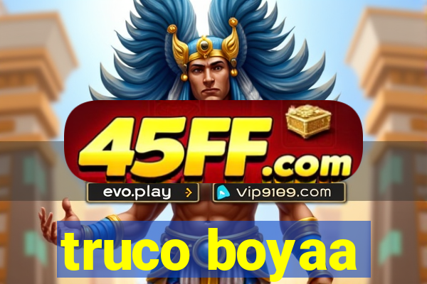 truco boyaa